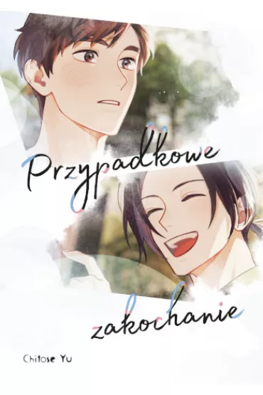 Przypadkowe zakochanie - Yu Chitose