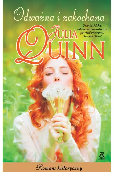 Odwa�na i zakochana. Wielkie Litery - Julia Quinn