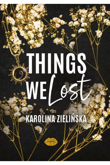 Things We Lost - Karolina  Zieli�ska