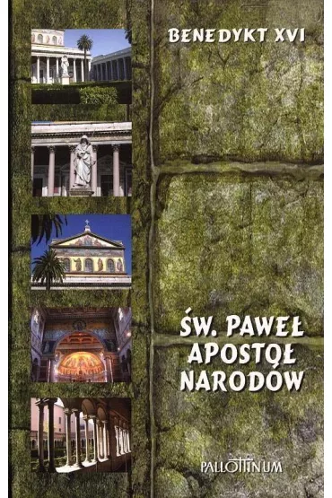 �wi�ty Pawe� Aposto� Narod�w - Benedykt XVI