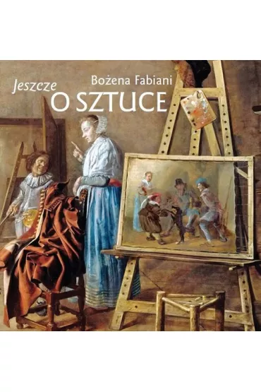 Jeszcze o sztuce - Bo�ena Fabiani
