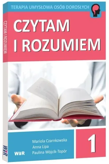 Czytam i rozumiem cz�� 1 - Anna Lipa, Mariola Czarnkowska, Paulina W�jcik-Top�r