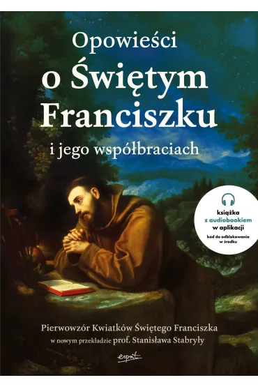 Opowie�ci o �wi�tym Franciszku i jego wsp�braciach