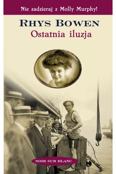Ostatnia iluzja - Rhys Bowen