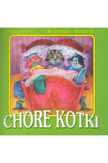 Chore kotki - Wies�aw Drabik