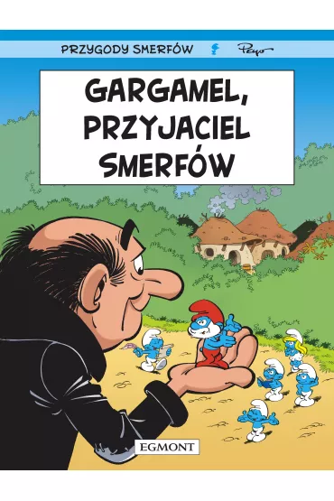 Smerfy Gargamel, przyjaciel Smerfw. Przygody Smerfw. Tom 41 - Thierry Culliford, Alain Jost