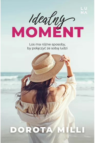 Idealny moment - Dorota Milli