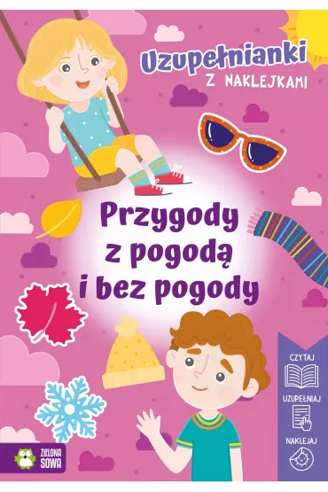 Uzupe�nianki z naklejkami. Przygody z pogod� i bez pogody - Izabela Michta