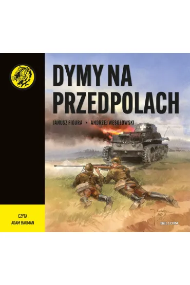 Audiobook Dymy na przedpolach. ��ty tygrys mp3 - Andrzej Weso�owski, Janusz  Figura
