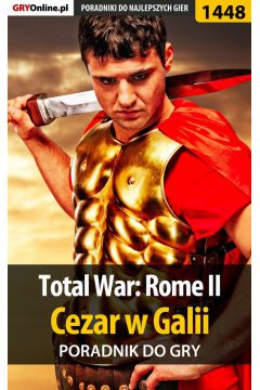 eBook Total War: Rome II - Cezar w Galii - poradnik do gry pdf epub