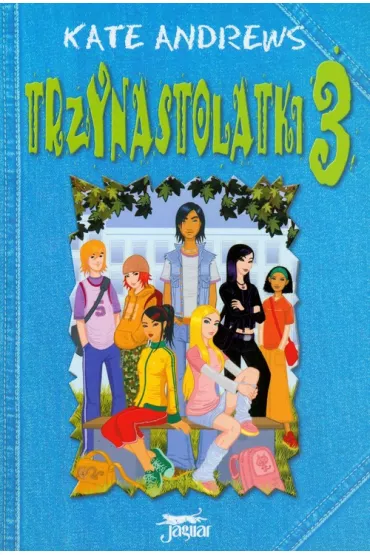 Trzynastolatki. Tom 3 - Kate Andrews
