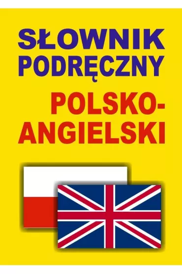 S�ownik podr�czny polsko-angielski