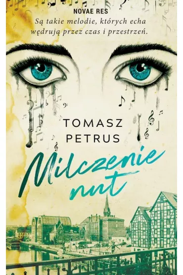 Milczenie nut - Tomasz  Petrus