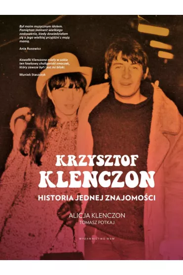 Krzysztof Klenczon. Historia jednej znajomoci - Tomasz Potkaj, Alicja Klenczon