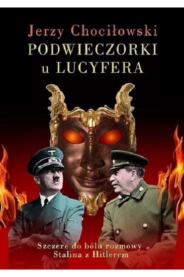 Podwieczorki u Lucyfera - Jerzy Choci�owski