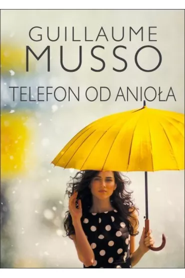 Telefon od anio�a. Madeline. Tom 1 - Guillaume Musso