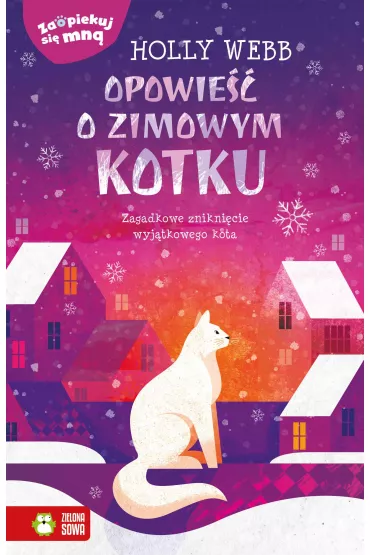 Opowie�� o zimowym kotku. Zaopiekuj si� mn� - Holly Webb