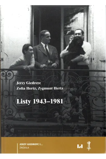Listy 1943-1981 - Jerzy Giedroyc, Zofia  Hertz, Zygmunt  Hertz