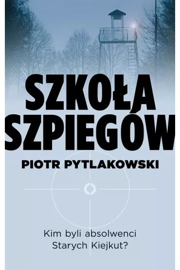 eBook Szko�a szpieg�w mobi epub - Piotr Pytlakowski