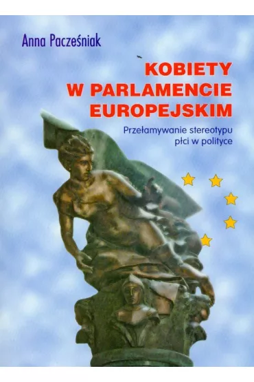 Kobiety w Parlamencie Europejskim - Anna Pacze�niak