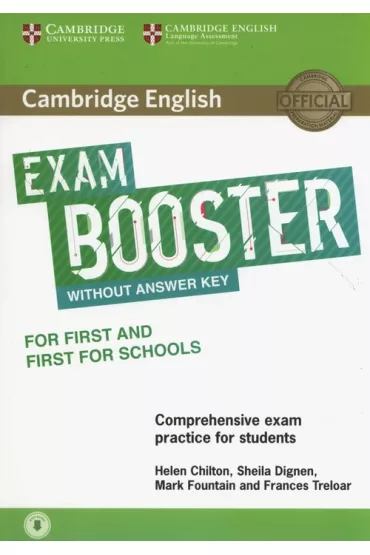 Cambridge English Exam Booster for First and First for Schools with Audio  Comprehensive Exam Practice for Students - Helen Chilton, Frances Treloar, Sheila Dignen, Mark Fountain