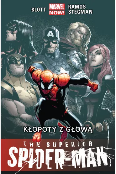 Marvel Now K�opoty z g�ow�. The Superior Spider-Man. Tom 3 - Humberto Ramos, Dan Slott, Ryan Stegman