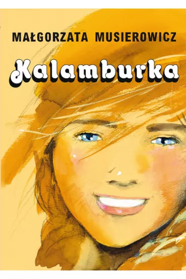 Kalamburka. Je�ycjada. Tom 14 - Ma�gorzata Musierowicz