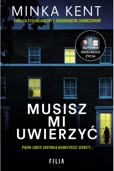 Musisz mi uwierzy� - Minka Kent