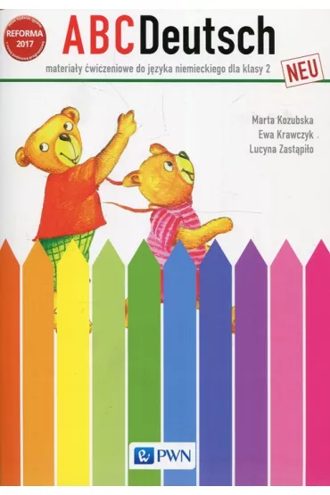 ABCDeutsch Neu. Materia�y �wiczeniowe do j�zyka niemieckiego do klasy 2 szko�y podstawowej - Ewa Krawczyk, Lucyna Zast�pi�o, Marta Kozubska
