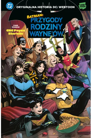 Uniwersum DC Batman. Przygody rodziny Wayne`�w. Tom 3 - CRC Payne, Starbite
