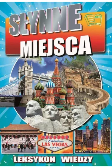 Leksykon wiedzy. S�ynne miejsca