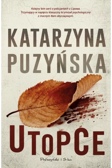 Utopce. Lipowo. Tom 5 - Katarzyna Puzy�ska