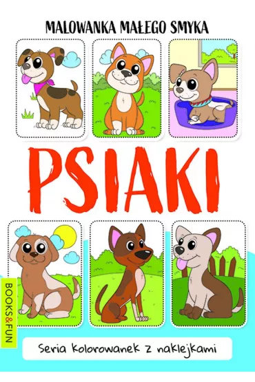 Psiaki. Malowanka ma�ego smyka