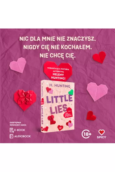 Little Lies. Lies, Hearts & Truths. Tom 1 - Helena  Hunting
