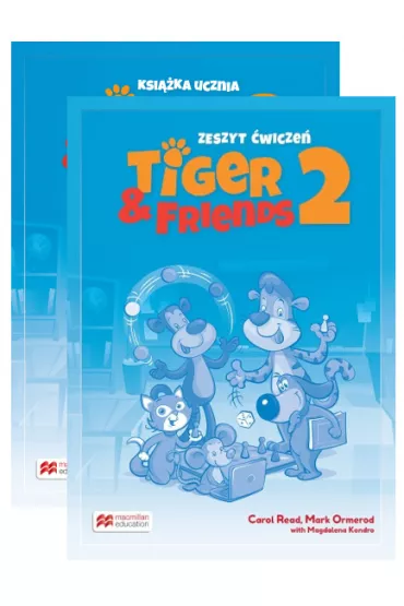 Pakiet Tiger & Friends 2. Ksi��ka ucznia i zeszyt �wicze� - Magdalena Kondro, Mark Ormerod, Carol Read