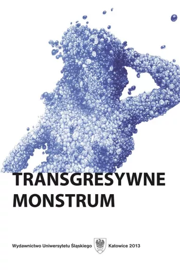 Transgresywne monstrum - Martyna  Fo�ta, Red Dorota  Bastek
