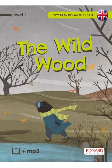 Czytam po angielsku. The Wild Wood. Level 1 - Olga Akman