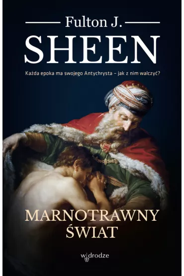 Marnotrawny �wiat - Fulton J. Sheen