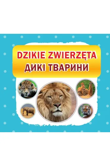 Dzikie zwierz�ta. Diki tvarini