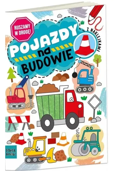 Ruszamy w drog�. Pojazdy. Na budowie - Agnieszka Matz