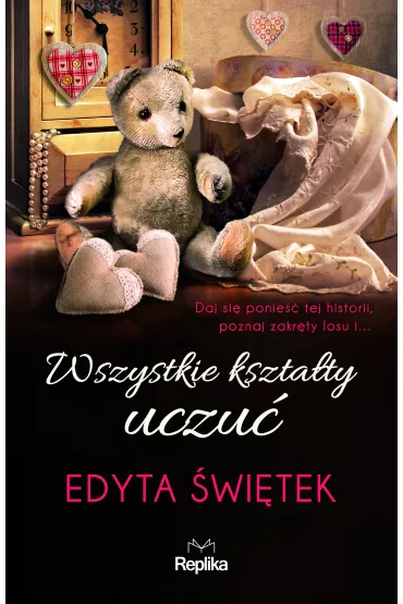 Wszystkie kszta�ty uczu� - Edyta �wi�tek