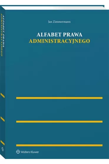 Alfabet prawa administracyjnego - Jan Zimmermann
