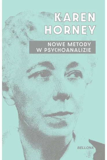Nowe metody w psychoanalizie - Karen Horney