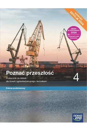 Pozna� przesz�o�� 4. Podr�cznik. Liceum i technikum. Zakres podstawowy. Edycja 2024 - Jaros�aw K�aczkow, Stanis�aw Roszak
