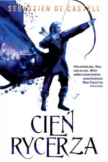 Cie� rycerza. Wielkie P�aszcze. Tom 2 - Sebastien De Castell
