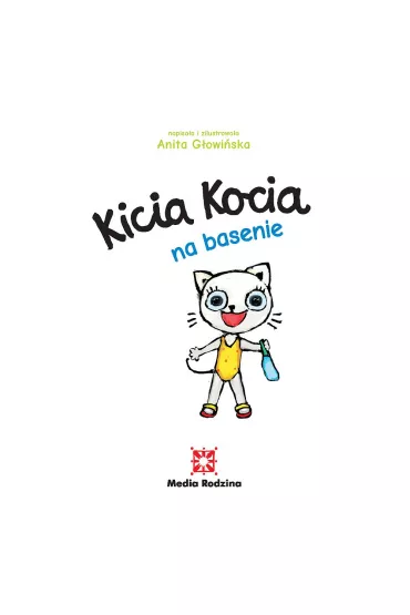 Kicia kocia na basenie - Anita Gowiska