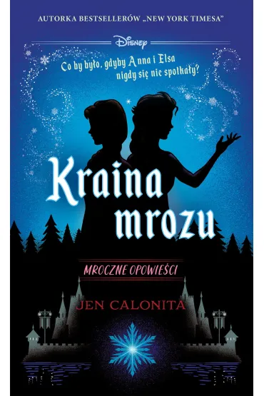 eBook Kraina mrozu. Mroczne opowie�ci (edycja kolekcjonerska) mobi epub - Jen Calonita