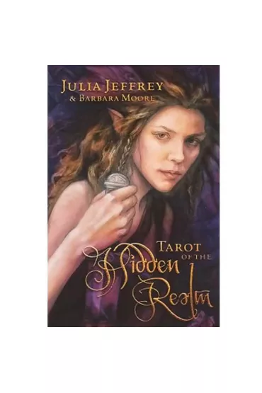 Tarot of the Hidden Realm - Barbara Moore