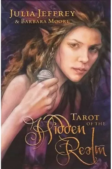 Tarot of the Hidden Realm - Barbara Moore