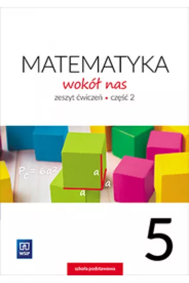 Matematyka wok� nas zeszyt �wicze� dla klasy 5 cz�� 2 szko�y podstawowej 177728 - Helena Lewicka, Marianna Kowalczyk
